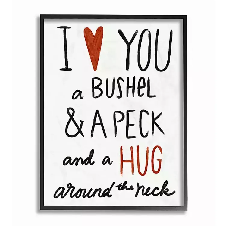 Wall Quotes & Signs-Kirklands Home Bushel Peck & Hug Framed Giclee Canvas Art