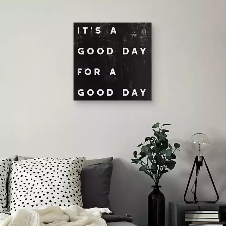 Wall Quotes & Signs-Kirklands Home Black and White It’s a Good Day Canvas Art Print