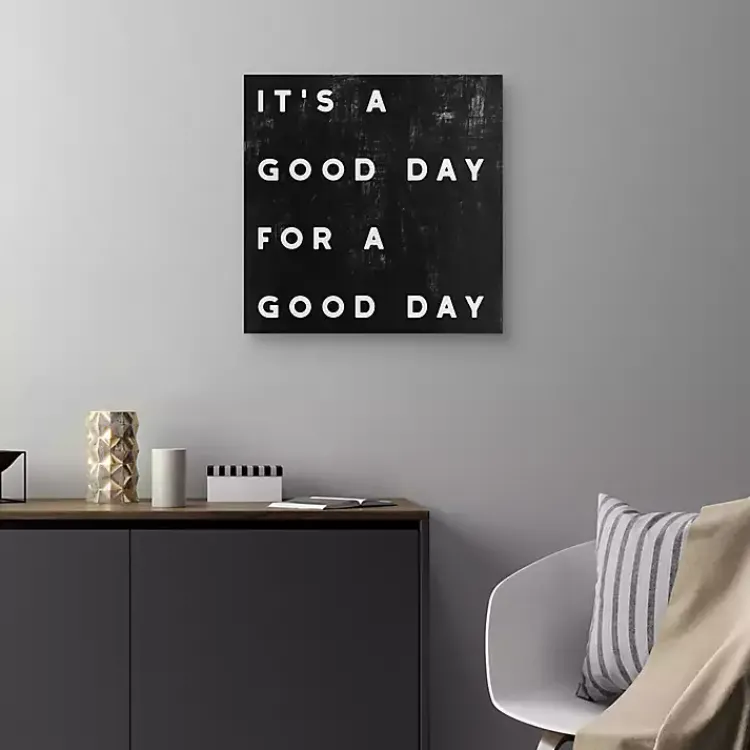 Wall Quotes & Signs-Kirklands Home Black and White It’s a Good Day Canvas Art Print