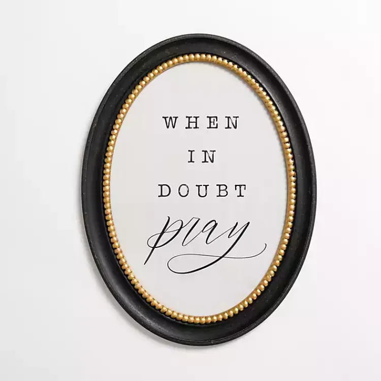 Wall Quotes & Signs-Kirklands Home Oval When in Doubt Pray Wall Plaque